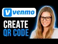How To Create Venmo QR Code Super Simple