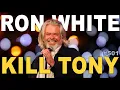 KILL TONY