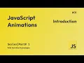 JavaScript Animation Full Course Core JavaScript Animations JS Animation Course Lecture 01