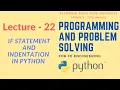 Lecture - 22 SPPU s Programming and Problem Solving If Statement in Python and Indentation