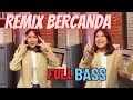 Download Lagu REMIX DJ BERCANDA BERSYANDA VIRAL TIKTOK 2023