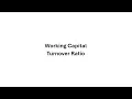 Working Capital Turnover Ratio