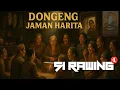 Lagu DONGENG WA KEPOH - SI RAWING | EPISODE 1