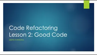 Code Refactoring Lesson 2 Good code