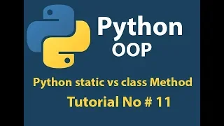 Python OOP Python class Method VS Static Method Tutorial 11