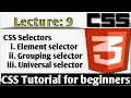 CSS Selectors Element Grouping and Universal lecture 9 CSS Tutorial for beginners in