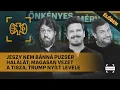Download Lagu Jeszy nem bánná Puzsér halálát; Magasan vezet a Tisza; Trump nyílt levele | Önkényes Mérvadó #1069