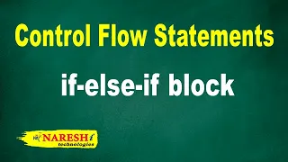 if-else-if block Control Flow Structures Tutorial Naresh IT