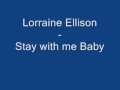 Lorraine Ellison - Stay with me Baby