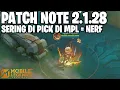 Lagu ALUCARD NERF, BALMOND BUFF, ARLOTT NERF, GLOO BUFF, YSS NERF - PATCH NOTE 2.1.28 MOBILE LEGENDS