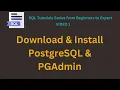 Install PostgreSQL PGAdmin Step-by-Step Guide SQL Tutorials Series from Beginners to Expert