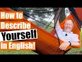 How To Describe Yourself In English Part 2 Also Some Things You Might Not Know About Me
