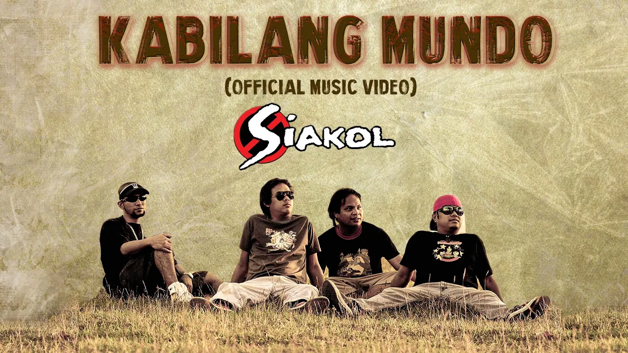 KABILANG MUNDO - Siakol (Official Music Video) OPM