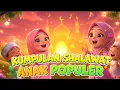 Lagu Kumpulan Shalawat Anak Populer #laguanakmuslim #shalawatanak #laguanakislam #shalawatnabi #laguanak