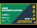 Node Express REST API Full User Authentication System Part 3 - Registration and Email Verify