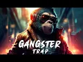 Download Lagu Gangster Trap 2023 👑 Best Trap Music Mix 2023 👑 Music That Make You Feel BADASS