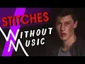 Lagu SHAWN MENDES - Stitches (#WITHOUTMUSIC parody)