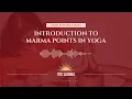 An Introduction to Marma Points webinar with Indu Arora
