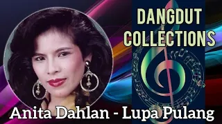 Download Anita Dahlan - Lupa Pulang MP3