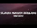 Download Lagu New Boyz - Sejarah Mungkin Berulang (Lyric Video | Best Audio)