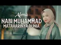 Download Lagu NABI MUHAMMAD MATAHARINYA DUNIA (QOSIDAH) - ALMA ESBEYE
