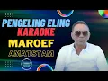 Download Lagu PENGELING ELING - MAROEF AMATSTAM || KARAOKE