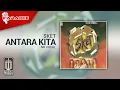 Download Lagu SKET - Antara Kita (Official Karaoke Video) | No Vocal