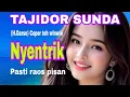 Download Lagu NYENTRIK // TAJIDOR SUNDA TERBARU