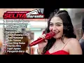 Download Lagu Seliya Marsella Full Album Terbaru 2025 Viral Tiktok ❤ Lagu Tarling Dangdut The Gen Zie Of Pantura ❤