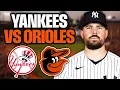 LIVE YANKEES ORIOLES August 18th 2026 Watch Party