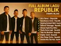 Download Lagu FULL ALBUM LAGU GALAU REPUBLIK (TANPA IKLAN)