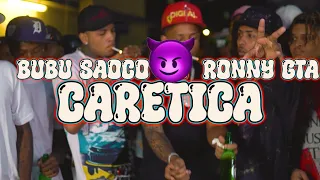 BuBu Saoco x Ronny GTA - CARETICA (Video Oficial 4K.)