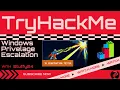 Try Hack Me Windows Privilege Escalation Part 1