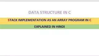 Stack program using array in c explain Hindi