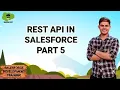 REST API in Salesforce Part-5 Salesforce Development Tutorials