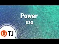 Lagu [TJ노래방] Power - EXO / TJ Karaoke