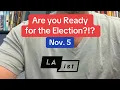 Are you Ready for the Nov 5 Election The LAist Voter Guide