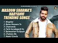 Download Lagu Masoom Sharma Trending Songs | Masoom Sharma | Khapitar | Batey Haryane Te | New Haryanvi Song 2025