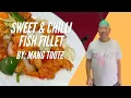 Download Lagu Mang Tootz Recipe: Sweet and Chili Fish Fillet