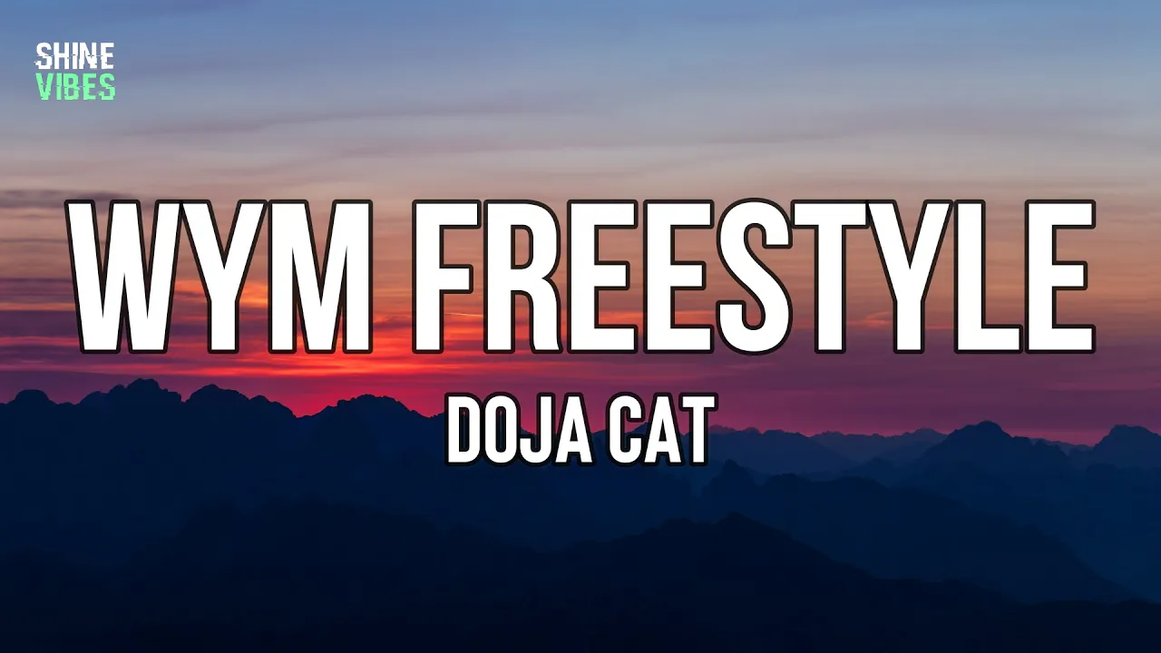 Doja Cat - WYM Freestyle (Lyrics) Doja Cat - WYM Freestyle (Lyrics)