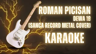 Download KARAOKE Dewa 19 - Roman Picisan (Sanca Record Metal / Rock Cover), Suara Jernih - HD MP3