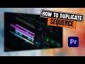 How to duplicate a sequence in Premiere Pro 2025