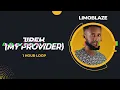 Jireh (My Provider) One Hour Loop - Limoblaze, Lecrae, Happi