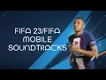 Download Lagu FIFA 23/Fifa Mobile Soundtracks [Music]