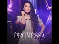 Eu Tenho uma Promessa - Kailane Frauches & Todah Music