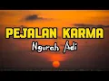 Download Lagu Pejalan Karma - Ngurah Adi ( Lirik Lagu ) #pejalankarma #karma  #ngurahadi #lagubali  #liriklagu