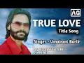 Download Lagu True Love||Umakant Barik||Sambalpuri Song