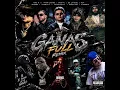 Ganas Remixxx - Kris R Ft Blessd , Ryan C, Cris Mj , Clarent , Luar la l , Roa , De La Rose , GeezyD