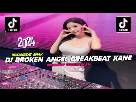 Download MP3 DJ BROKEN ANGEL BREAKBEAT FULL BASS VIRAL TIK TOK TERBARU 2024