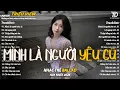 Lagu Nhạc Trẻ Ballad Hot Nhất 2026 | Top 15 Ca Khúc Về Nỗi Đau Tình Yêu Hot Trend | Mình Là Người Yêu Cũ